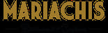Mariachis Mexican Restaurant and Cantina